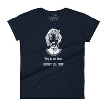 Load image into Gallery viewer, women&#39;s navy blue t-shirt with image phrase: &quot;They do not know whence you come.&quot; with mystic image of a Victorian era girl, with two sets of eyes.
