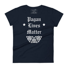 Load image into Gallery viewer, women&#39;s navy blue t-shirt with image phrase: &quot;Pagan Lives Matter.&quot; with image graphic of heart triquetra symbol.
