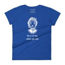 Load image into Gallery viewer, women&#39;s royal blue t-shirt with image phrase: &quot;They do not know whence you come.&quot; with mystic image of a Victorian era girl, with two sets of eyes.
