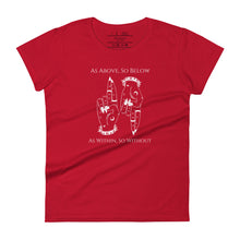 Load image into Gallery viewer, women&#39;s red t-shirt with image of two hands. One pointing up with two fingers, one pointing down with two fingers. Phrase on top and underneath image: &quot;As Above, So Below. As Within, So Without..&quot;
