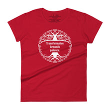 Load image into Gallery viewer, Unisex true red t-shirt, with image phrase: &quot;Transformation demands patience.&quot; Front view.
