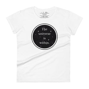 women's white t-shirt, with image phrase "The universe is within," enclosed in a black circle and stars.